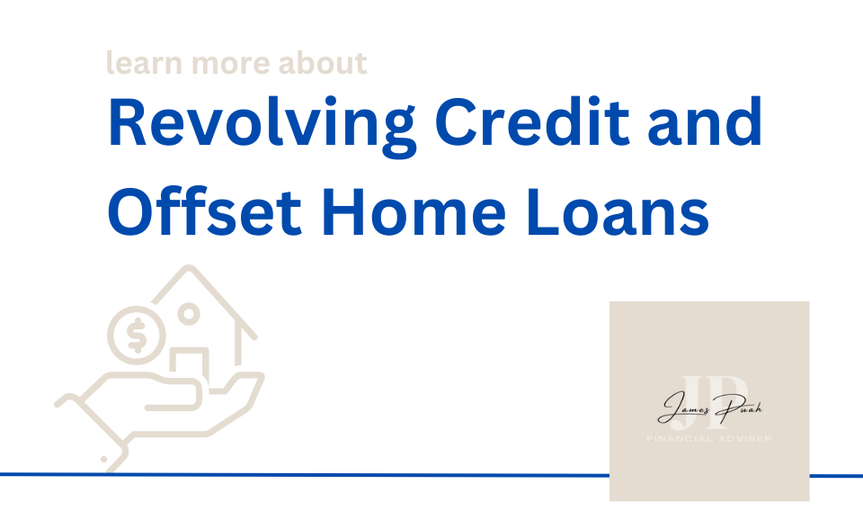 revolving credit and offset home loans